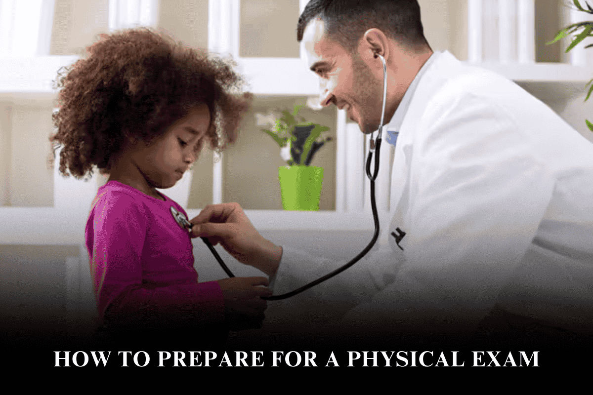How to Prepare for a Physical Exam