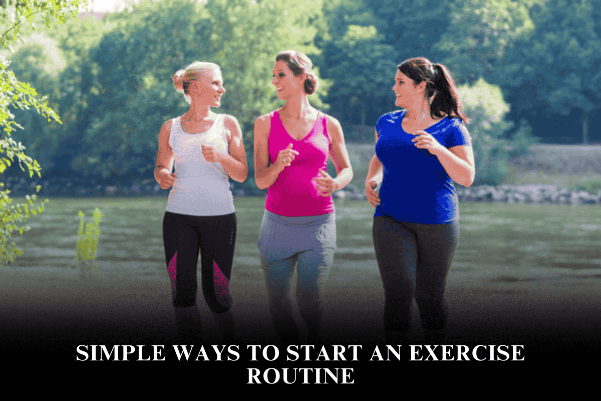 Simple Ways to Start an Exercise Routine