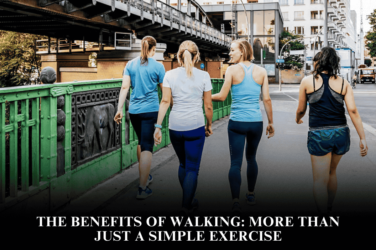The Benefits of Walking More Than Just a Simple Exercise