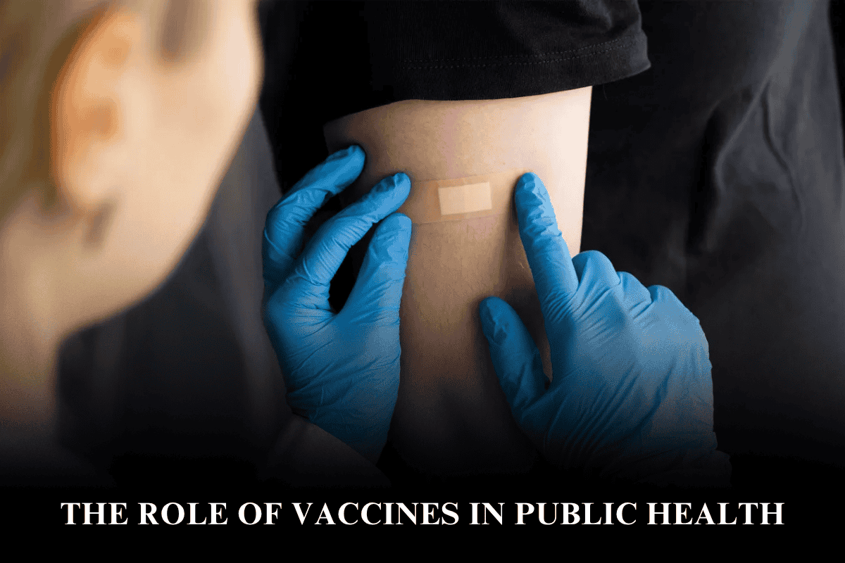 The Role of Vaccines in Public Health