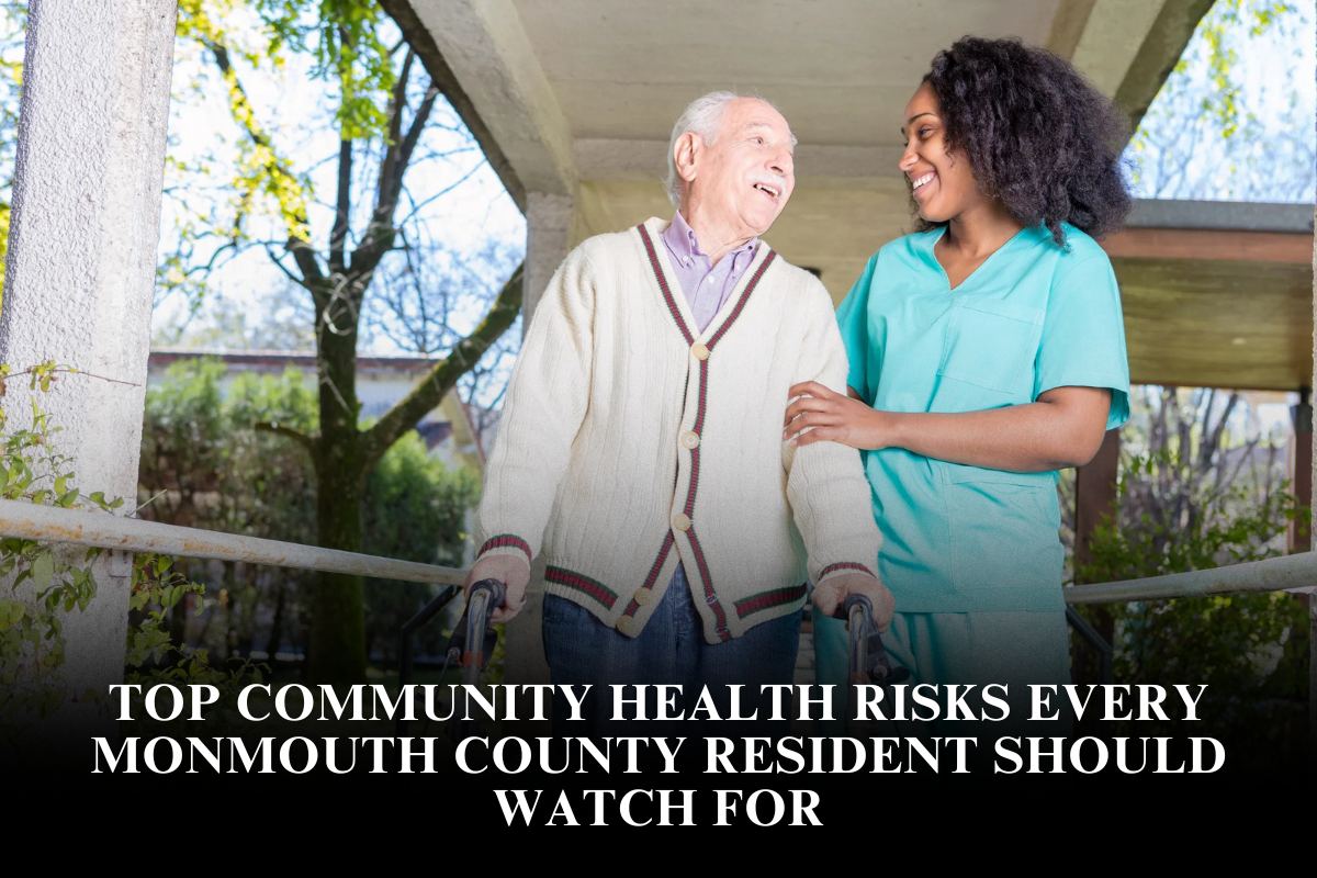 Top Community Health Risks Every Monmouth County Resident Should Watch For