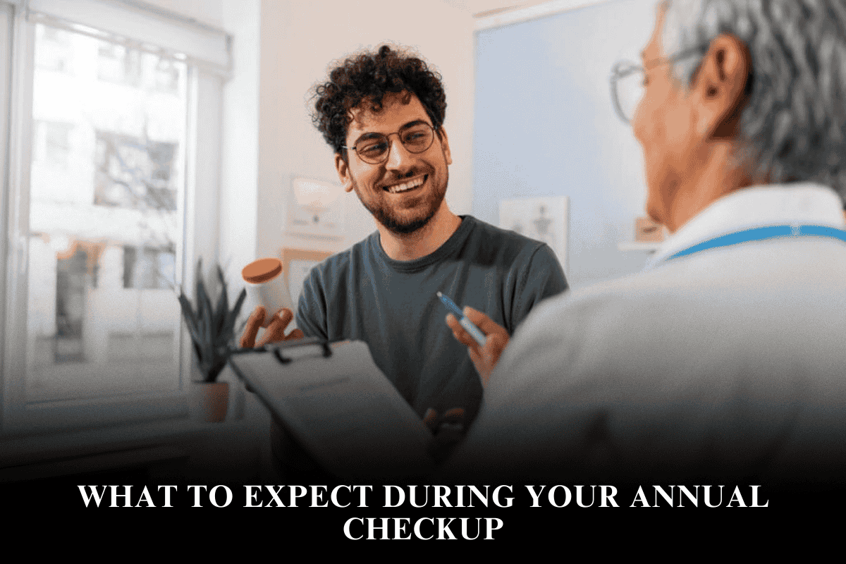 What to Expect During Your Annual Checkup