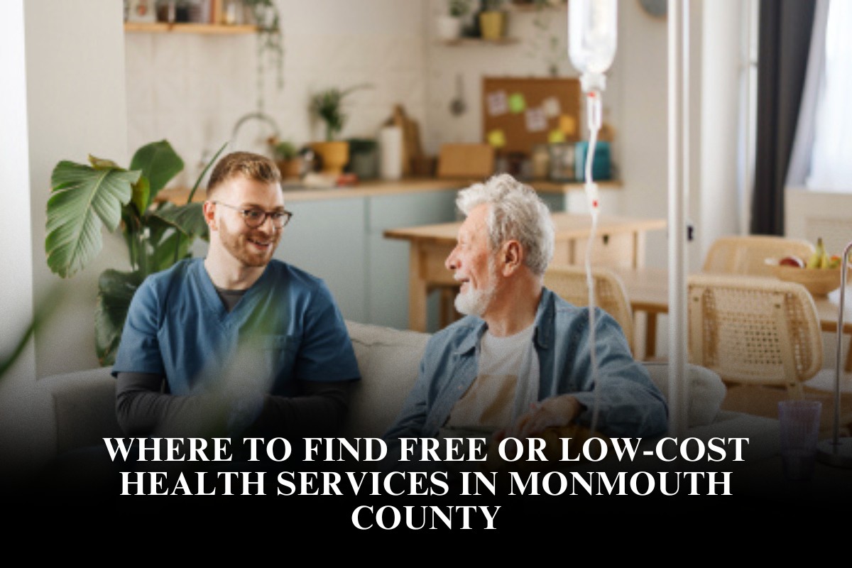 Where to Find Free or Low-Cost Health Services in Monmouth County