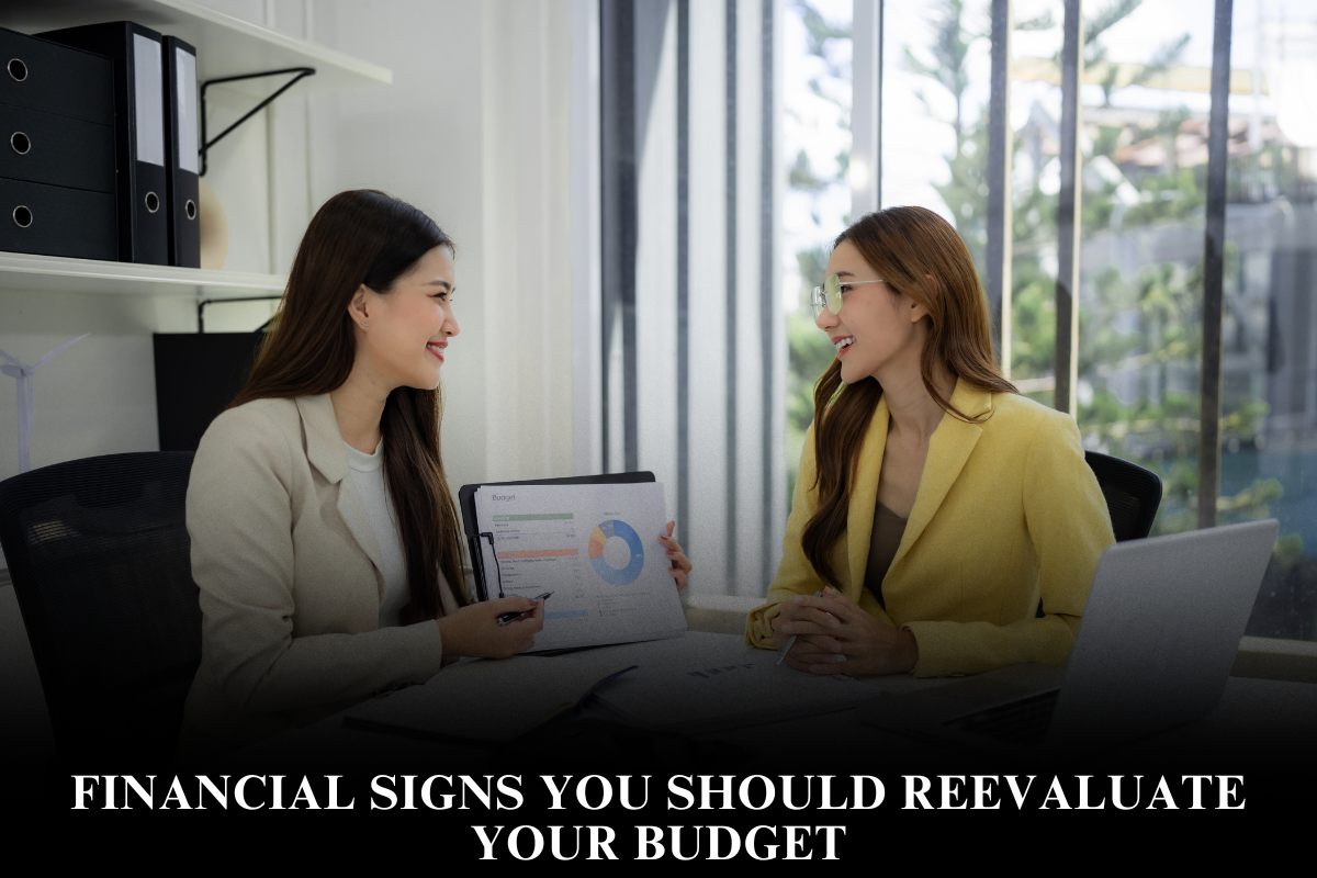 Financial Signs You Should Reevaluate Your Budget