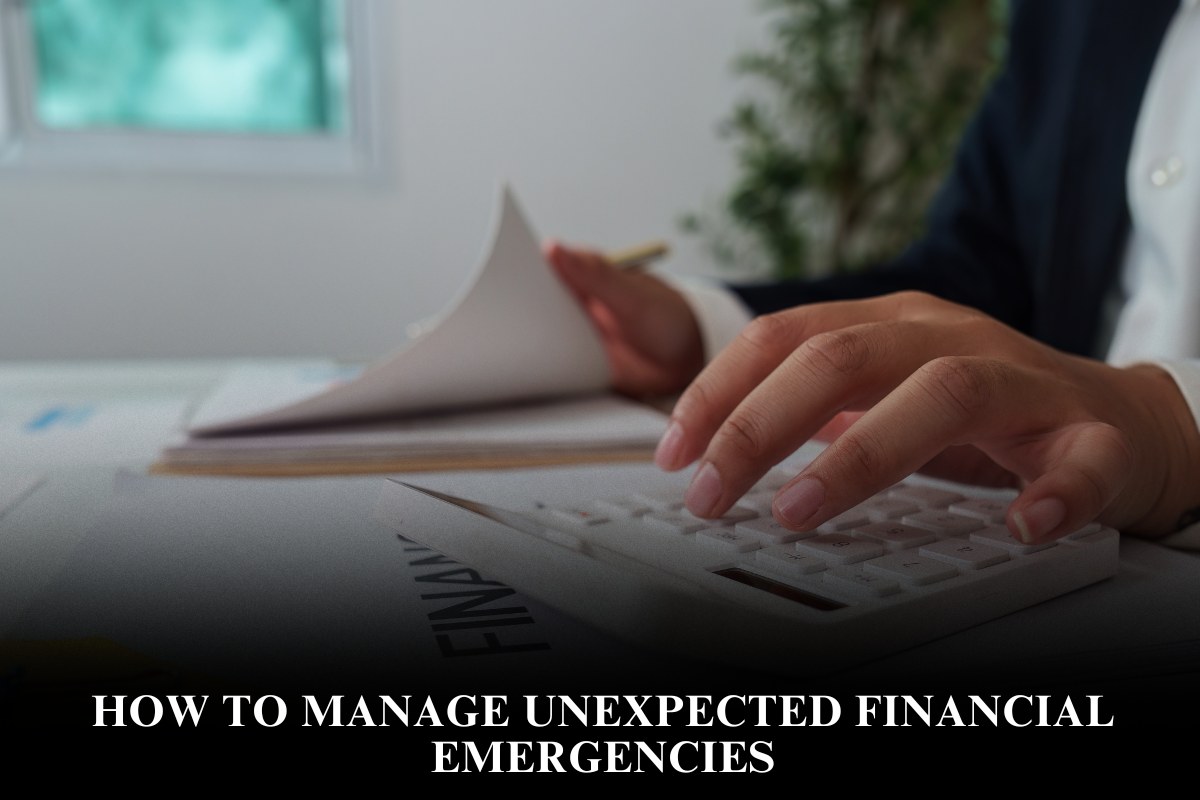 How to Manage Unexpected Financial Emergencies