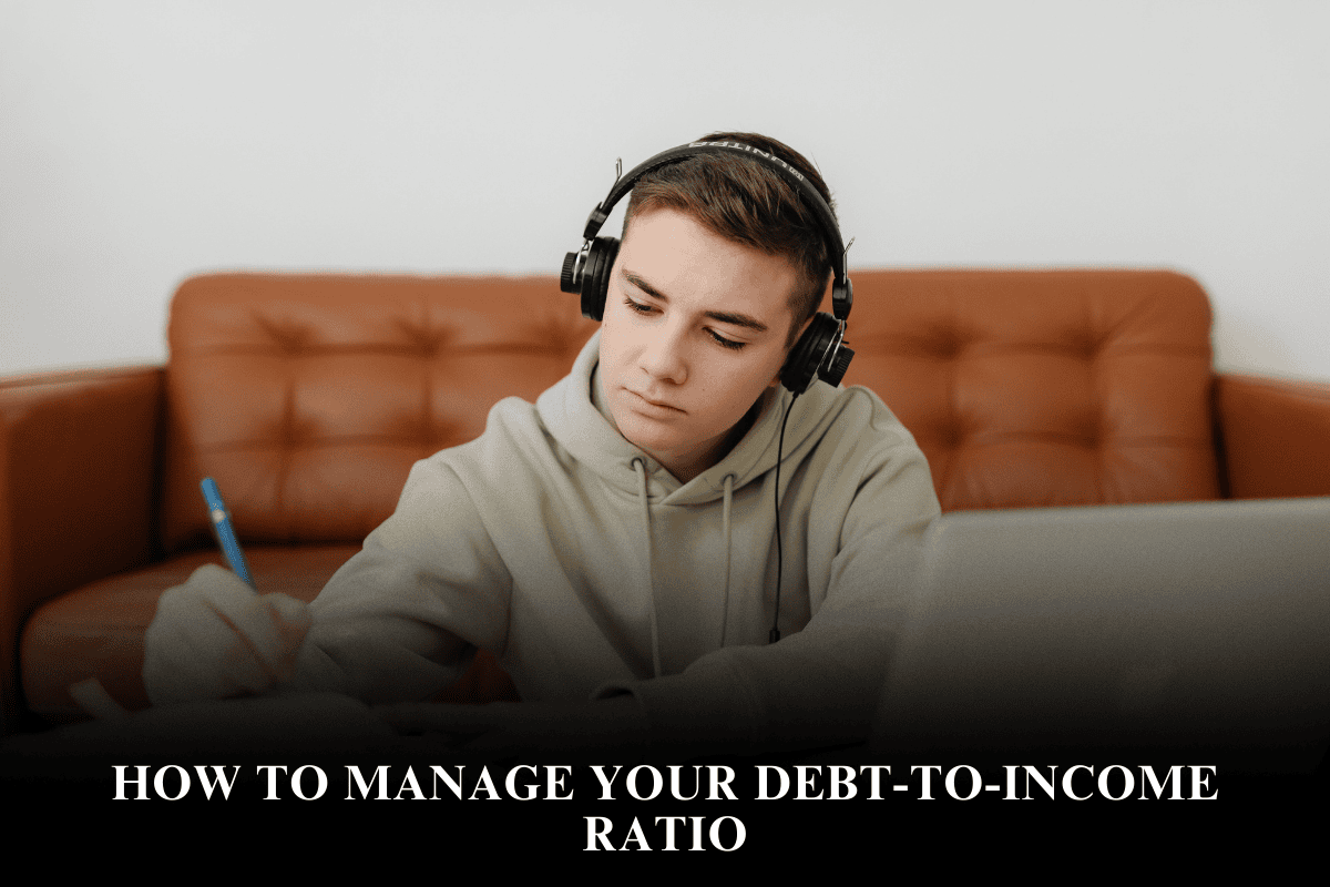 How to Manage Your Debt-to-Income Ratio