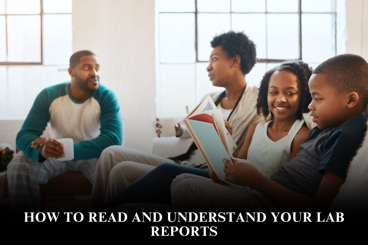 How to Read and Understand Your Lab Reports