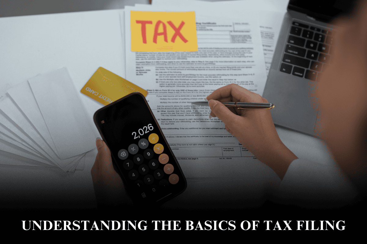 Understanding the Basics of Tax Filing