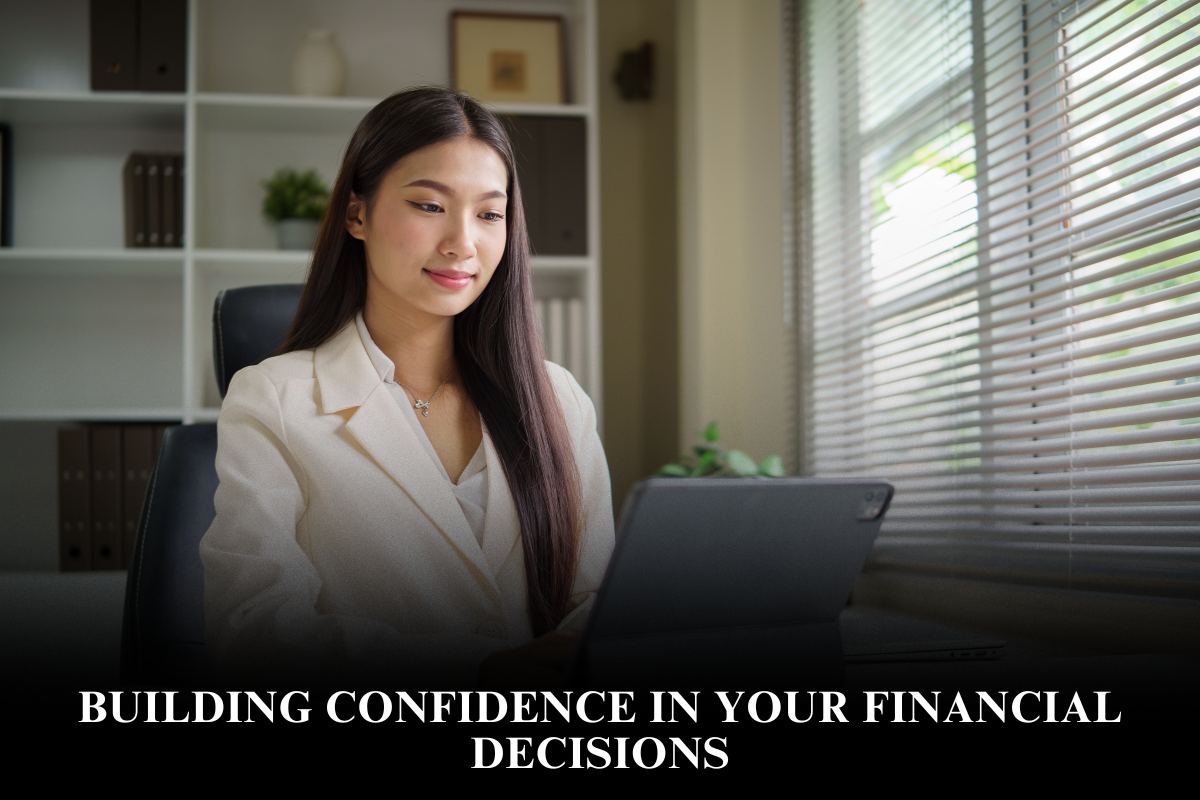 Building Confidence in Your Financial Decisions