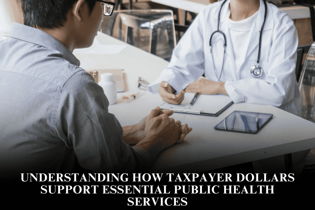 Understanding How Taxpayer Dollars Support Essential Public Health Services