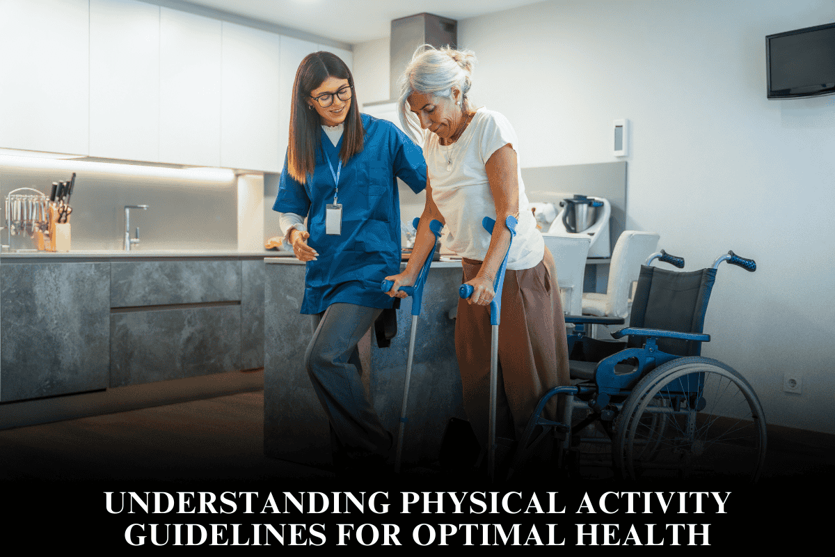 Understanding Physical Activity Guidelines for Optimal Health
