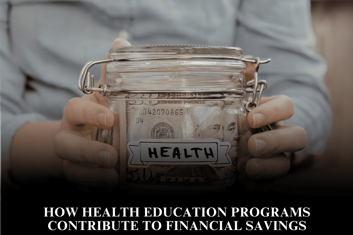How Health Education Programs Contribute to Financial Savings