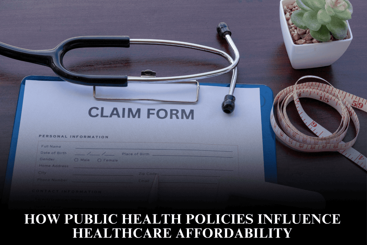 How Public Health Policies Influence Healthcare Affordability