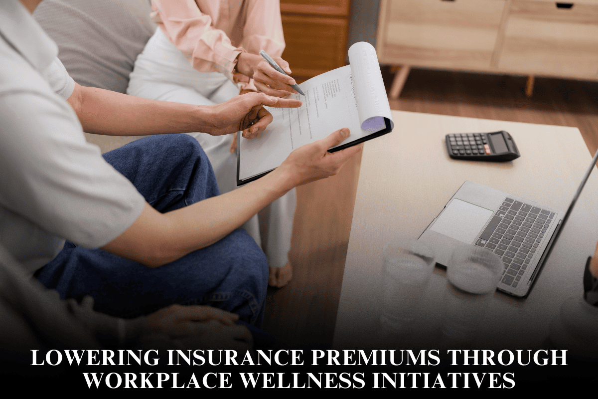 Lowering Insurance Premiums Through Workplace Wellness Initiatives
