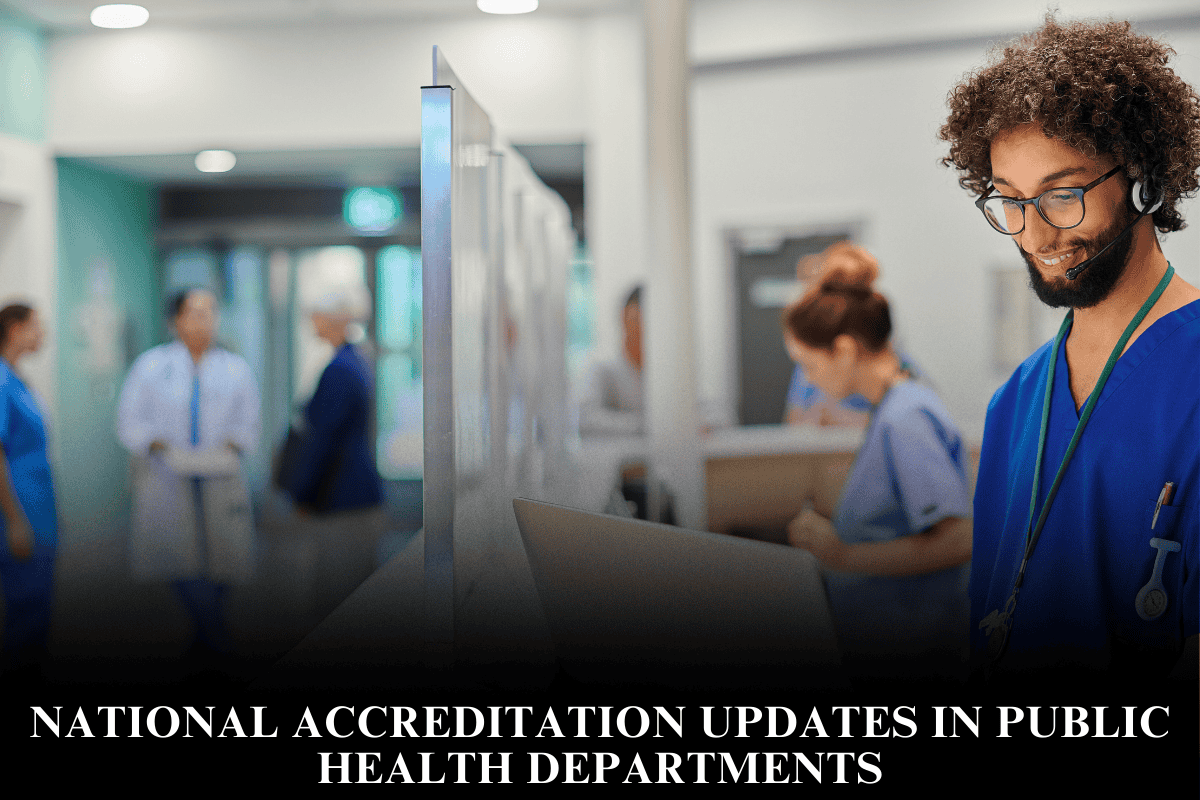 National Accreditation Updates in Public Health Departments
