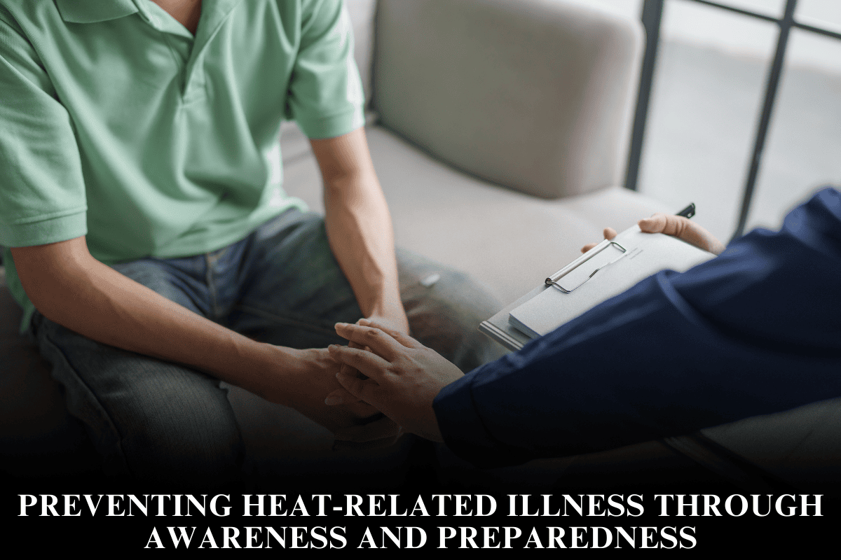 Preventing Heat-Related Illness Through Awareness and Preparedness