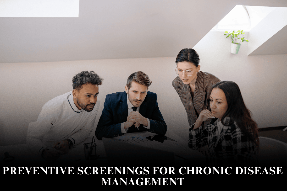 Preventive Screenings for Chronic Disease Management