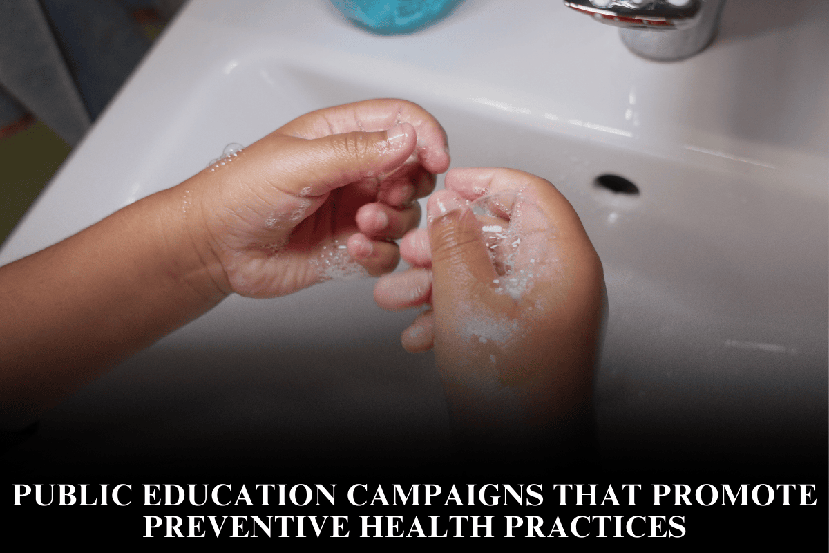 Public Education Campaigns That Promote Preventive Health Practices