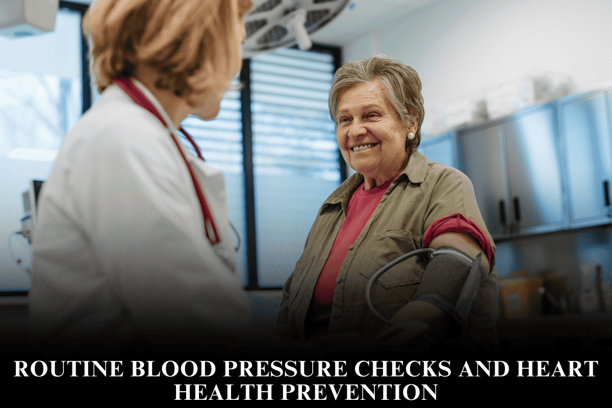 Routine Blood Pressure Checks and Heart Health Prevention