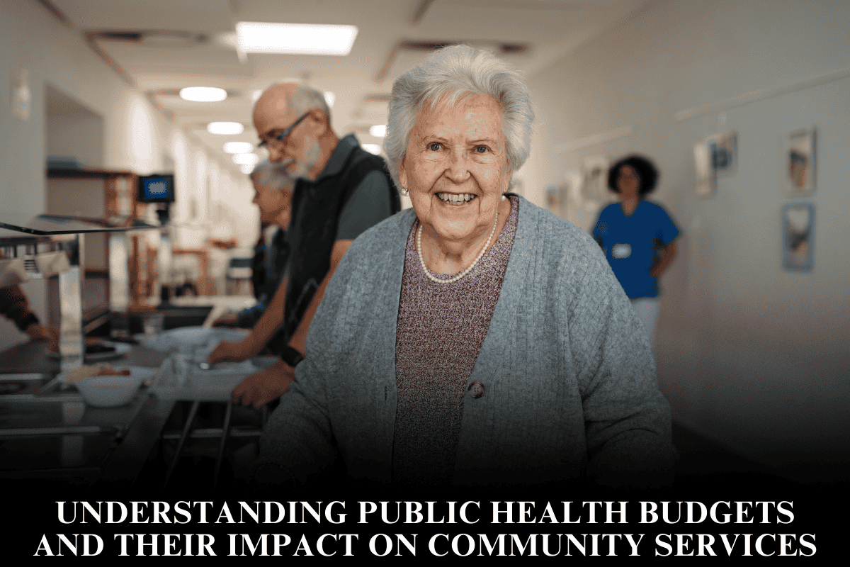 Understanding Public Health Budgets and Their Impact on Community Services