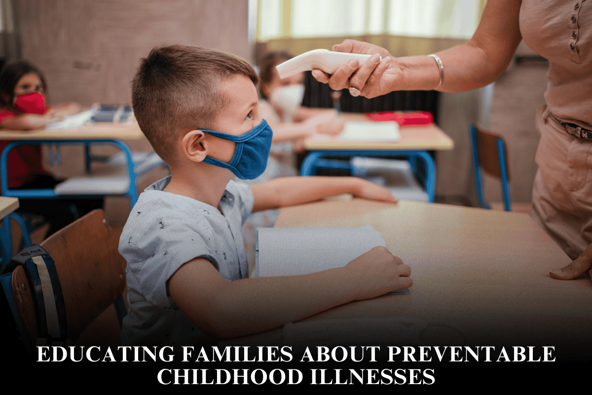 Educating Families About Preventable Childhood Illnesses